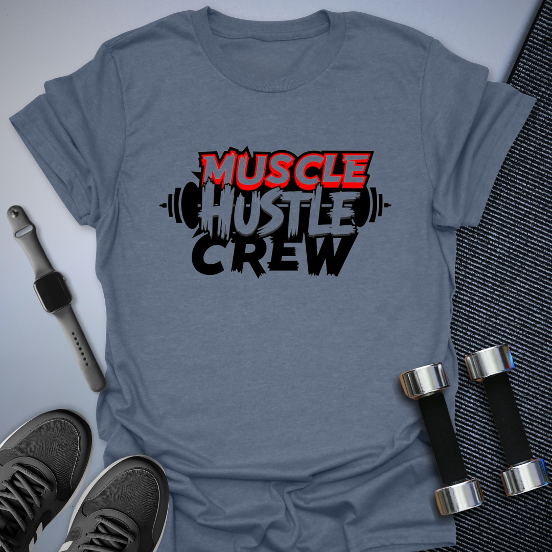 Muscle Hustle T-Shirt
