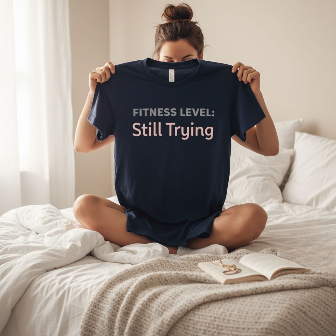 Printify T-Shirt Still Trying T-Shirt