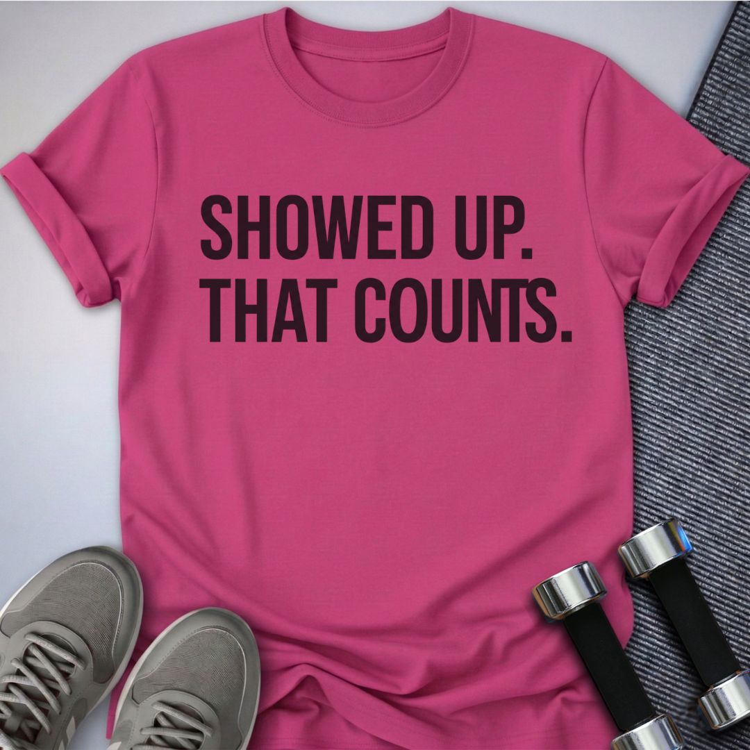 Printify T-Shirt Berry / S Showed Up T-Shirt