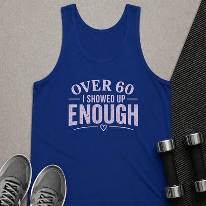 Printify Tank Top XS / True Royal 60 & Showed Up - Tank Top