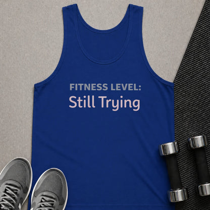 Printify Tank Top XS / True Royal Still Trying -Tank Top