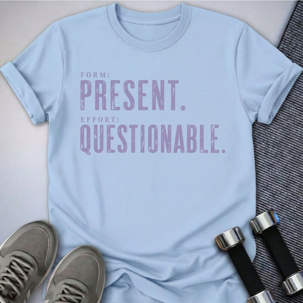 Printify T-Shirt Baby Blue / S Questionable Effort T-Shirt