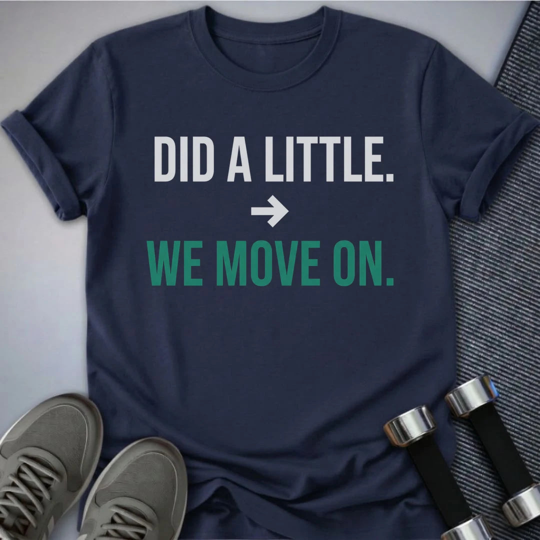 Printify T-Shirt S / Navy We Move On T-Shirt