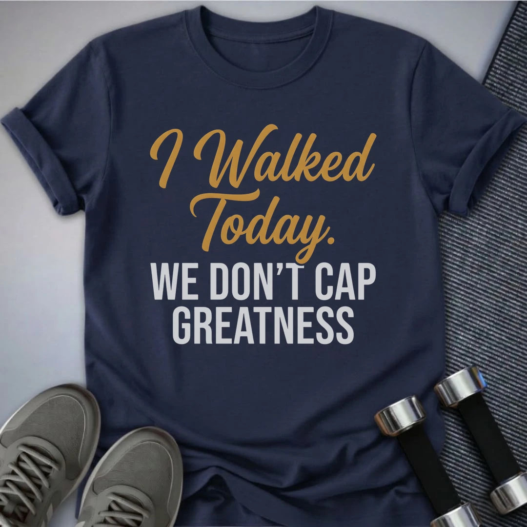 Printify T-Shirt S / Navy Don't Cap Greatness T-Shirt