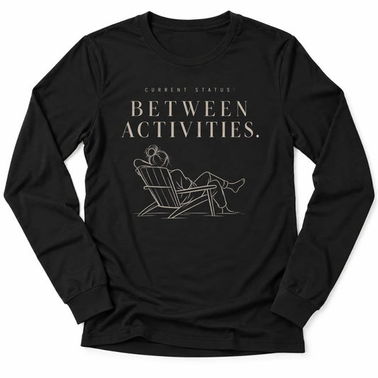 Printify Long-sleeve Black / S Between Activities Long Sleeve