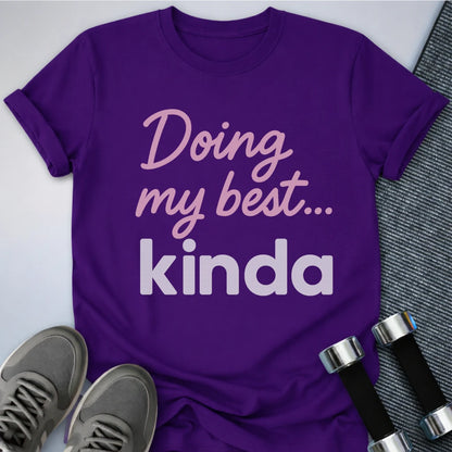 Printify T-Shirt Team Purple / S Doing My Best T-Shirt
