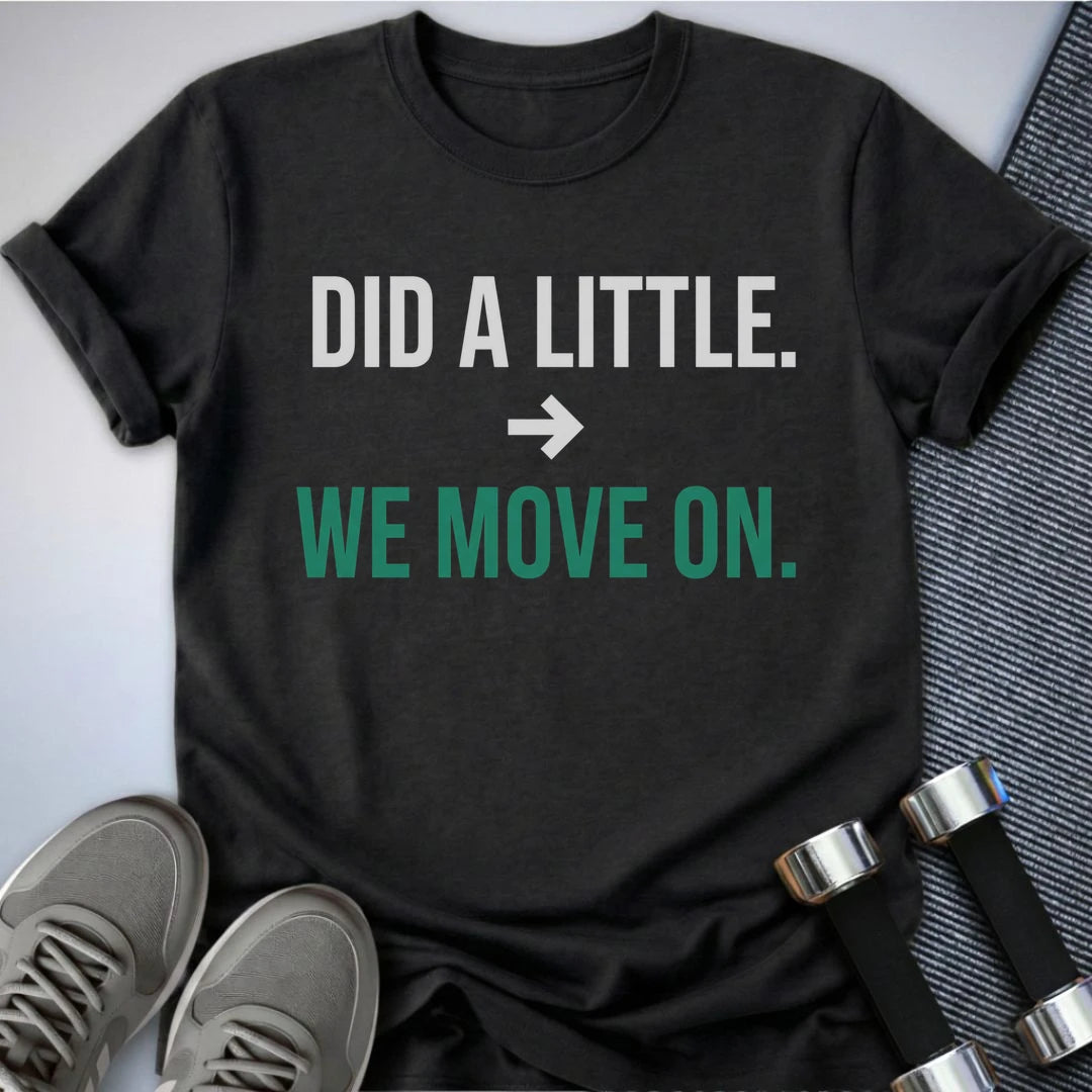 Printify T-Shirt S / Dark Grey Heather We Move On T-Shirt