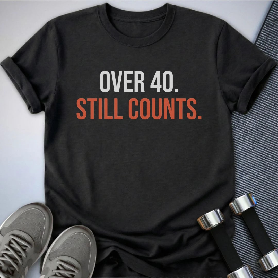 Printify T-Shirt S / Dark Grey Heather 40 Still Counts T-Shirt