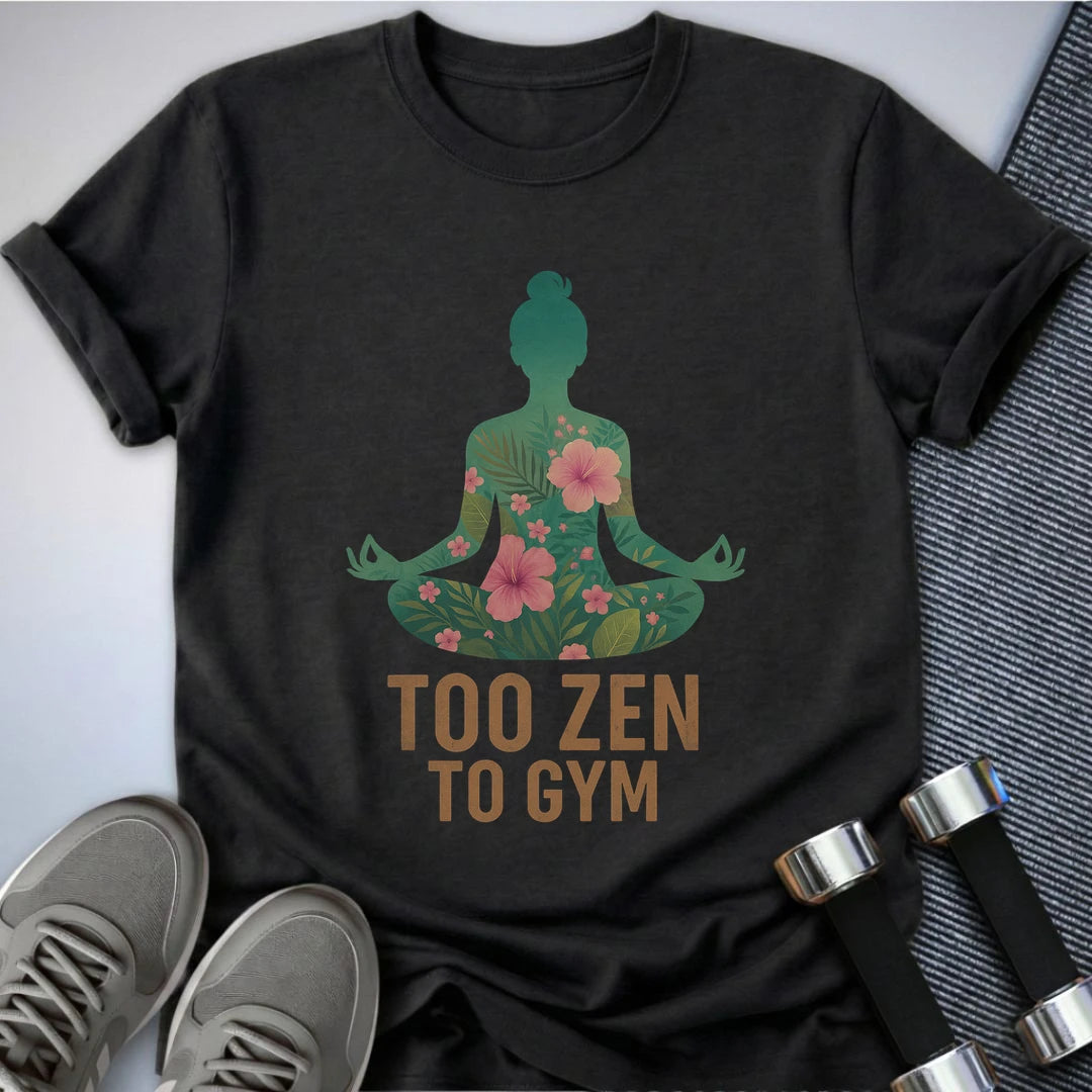 Printify T-Shirt Dark Grey Heather / S Too Zen T-Shirt