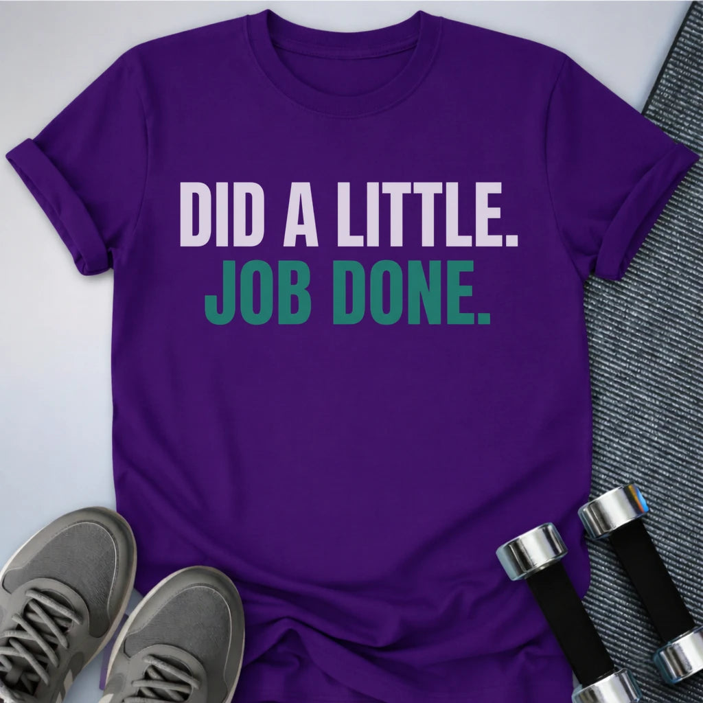 Printify T-Shirt Team Purple / S Job Done T-Shirt