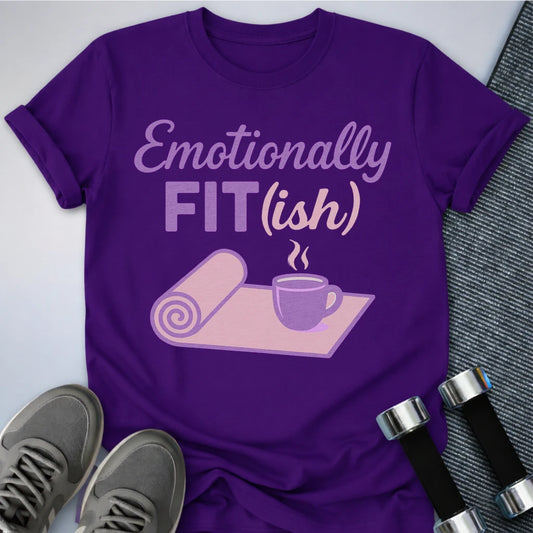 Printify T-Shirt Team Purple / S Emotionally Fit(ish) T-Shirt