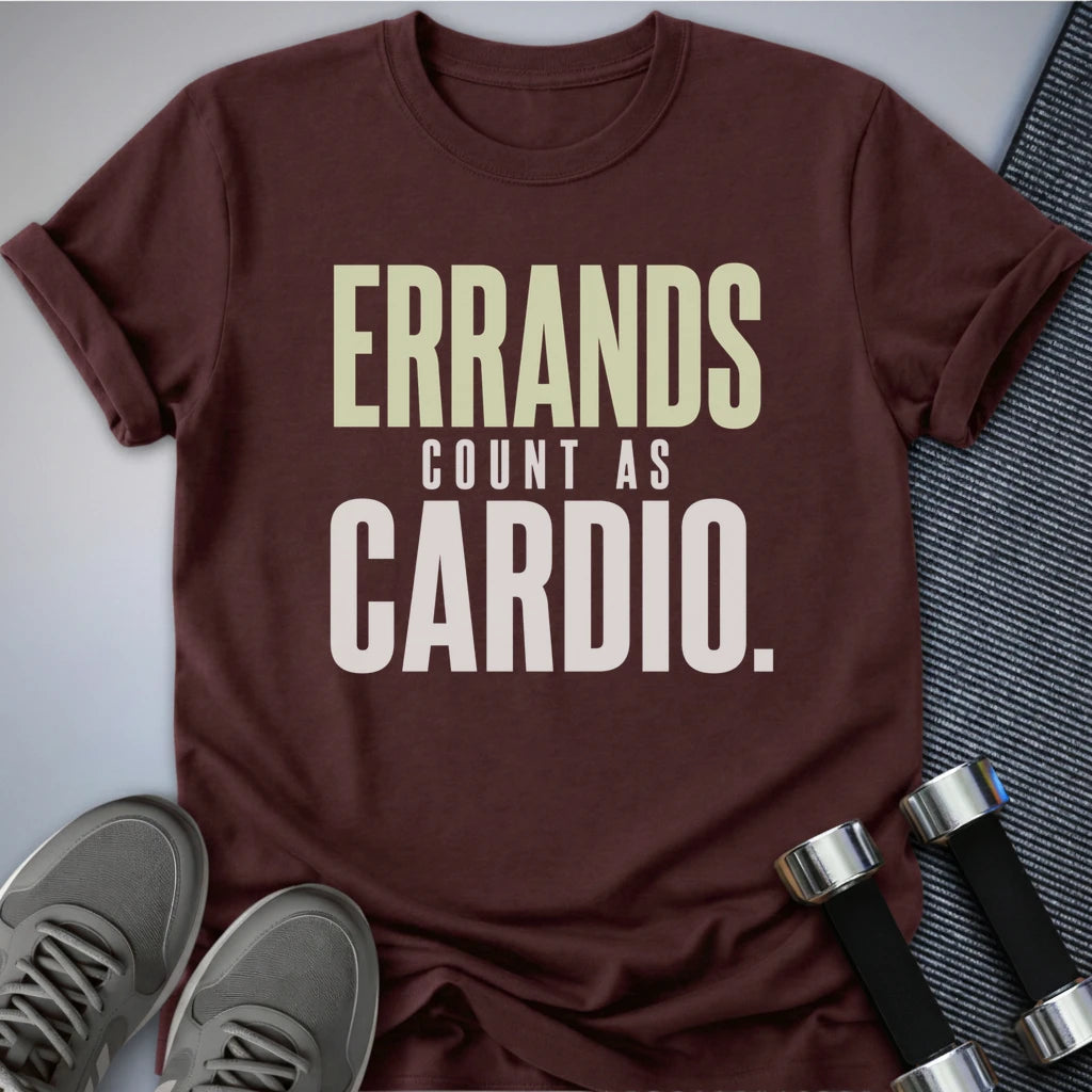 Printify T-Shirt S / Maroon Cardio Errands T-Shirt