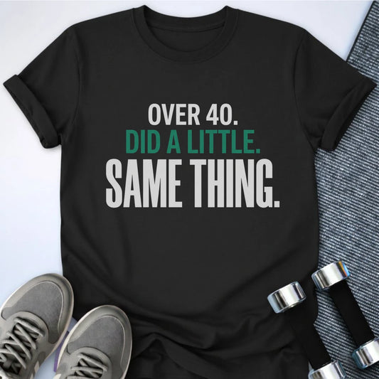 Printify T-Shirt S / Black 40s Same Thing T-Shirt
