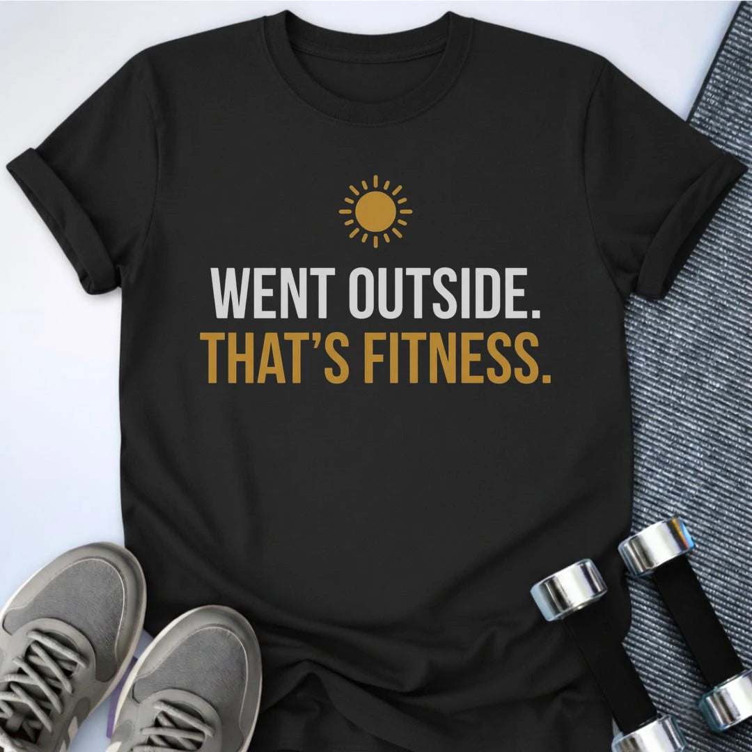 Printify T-Shirt S / Black Outside Is Fitness T-Shirt