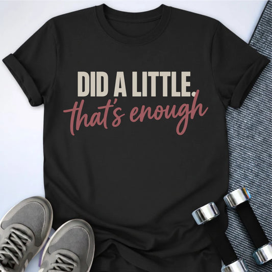 Printify T-Shirt S / Black That's Enough T-Shirt