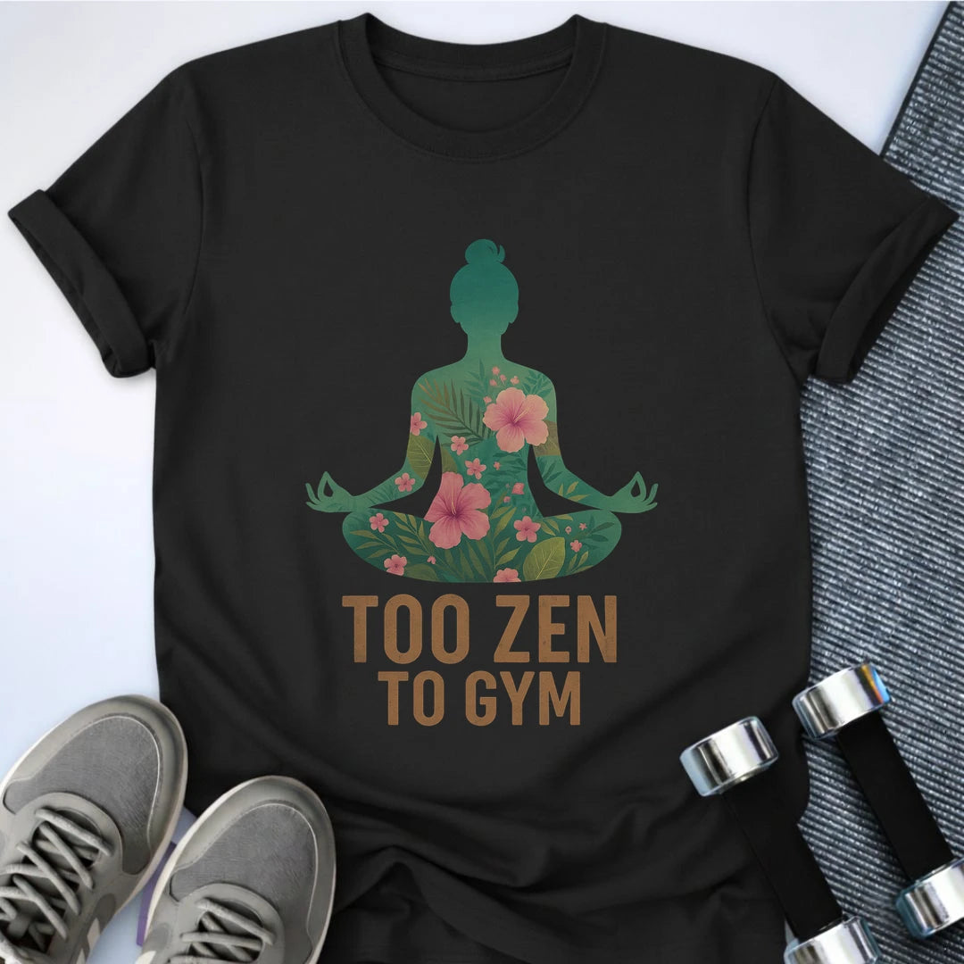 Printify T-Shirt Black / S Too Zen T-Shirt