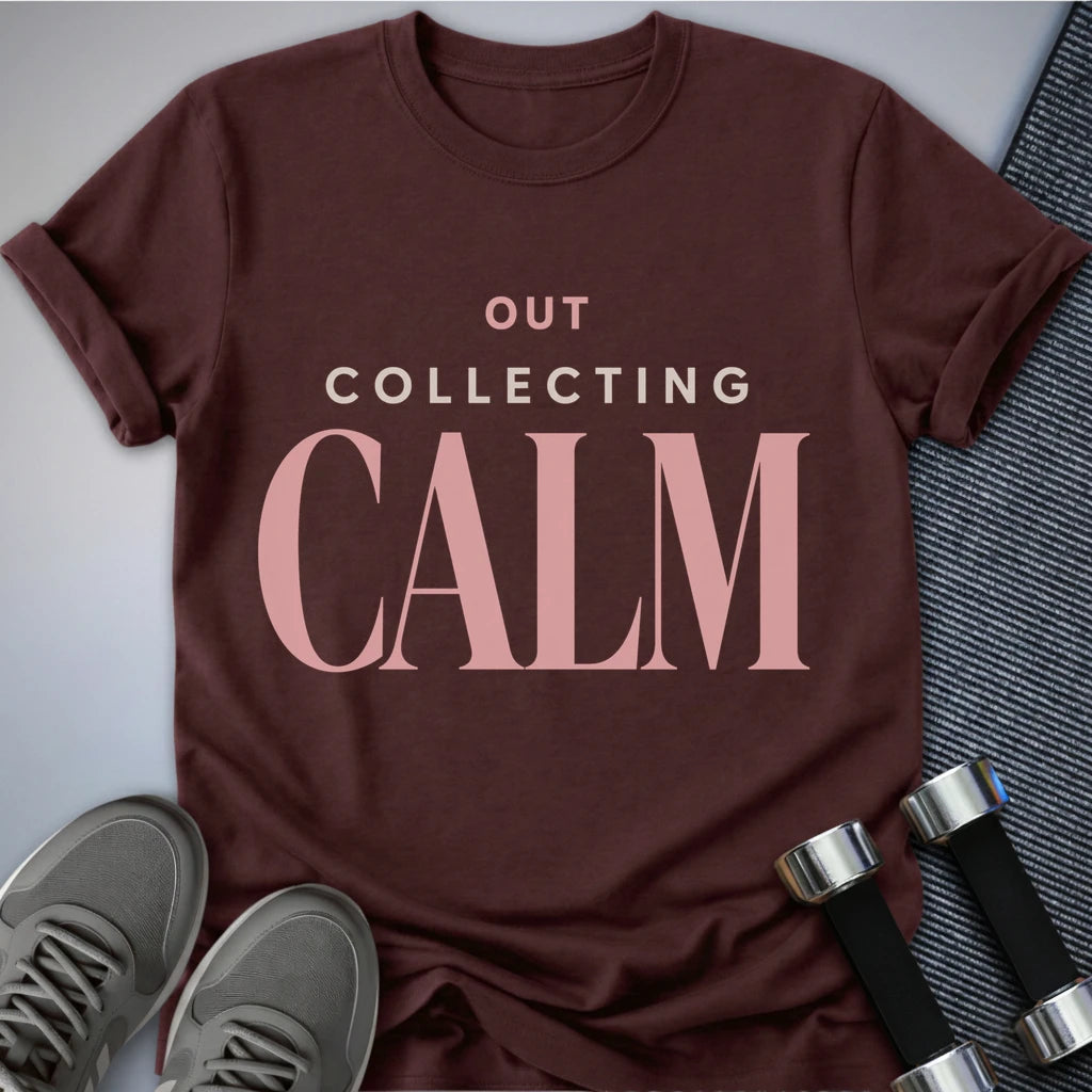 Printify T-Shirt S / Maroon Collecting Calm