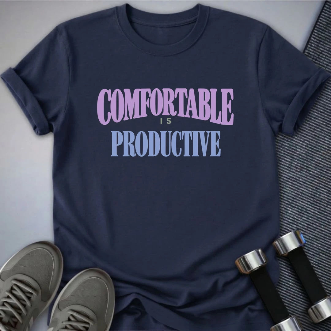 Printify T-Shirt Navy / S Comfortable Is Productive T-Shirt