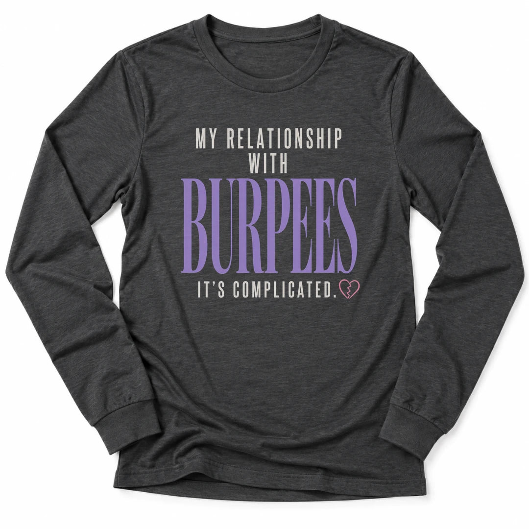 Printify Long-sleeve Dark Grey Heather / S Complicated Burpees Longsleeve Shirt
