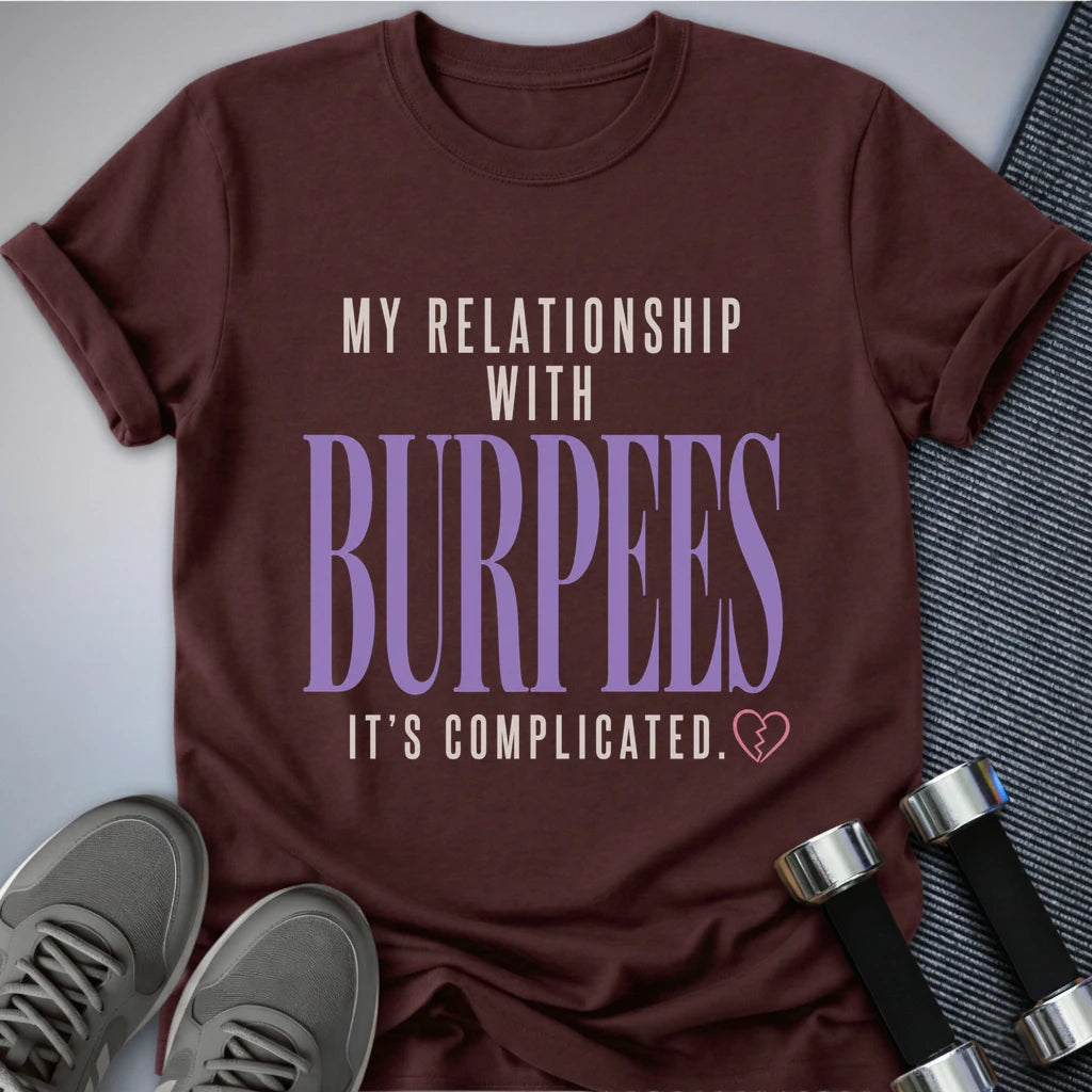 Printify T-Shirt S / Maroon Complicated Burpees T-Shirt