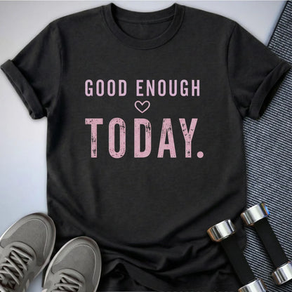 Printify T-Shirt S / Dark Grey Heather Today Is Good T-Shirt