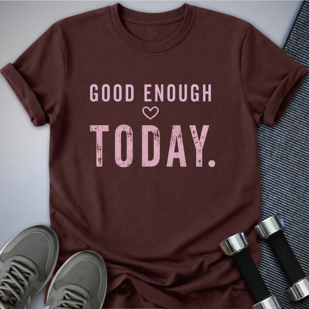 Printify T-Shirt S / Maroon Today Is Good T-Shirt