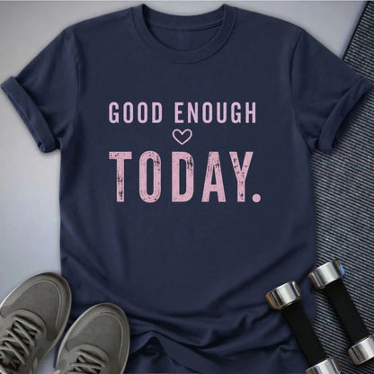 Printify T-Shirt S / Navy Today Is Good T-Shirt