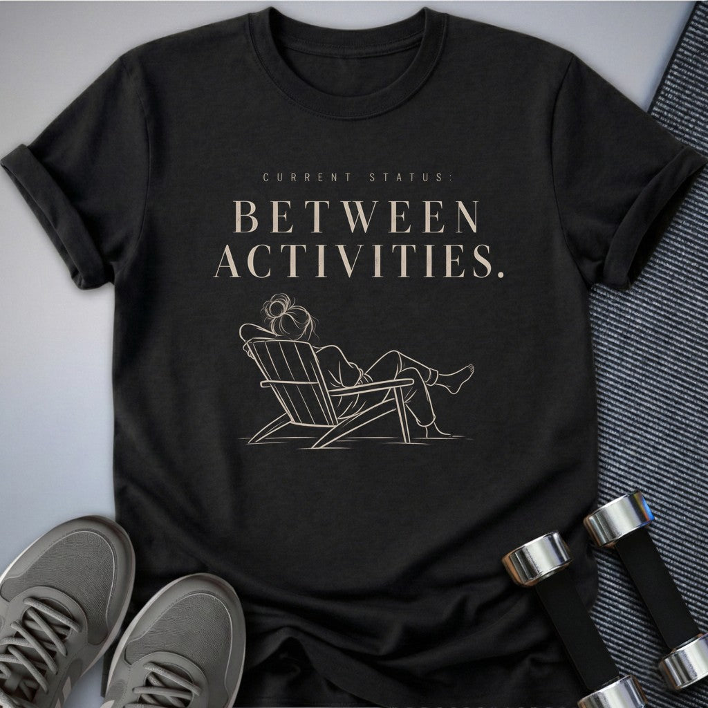 Printify T-Shirt Dark Grey Heather / S Between Activities T-Shirt