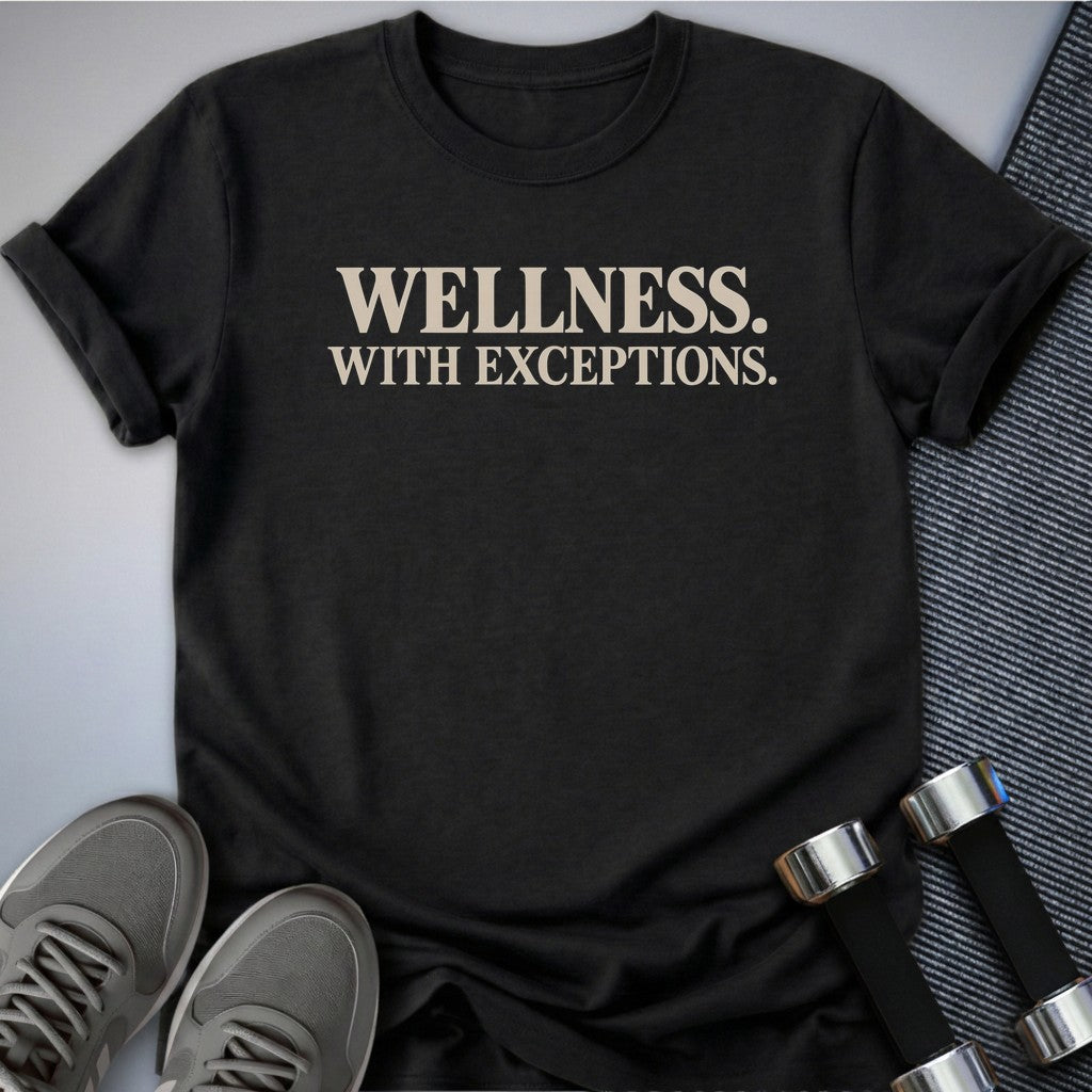 Printify T-Shirt Dark Grey Heather / S Wellness With Exceptions T-Shirt