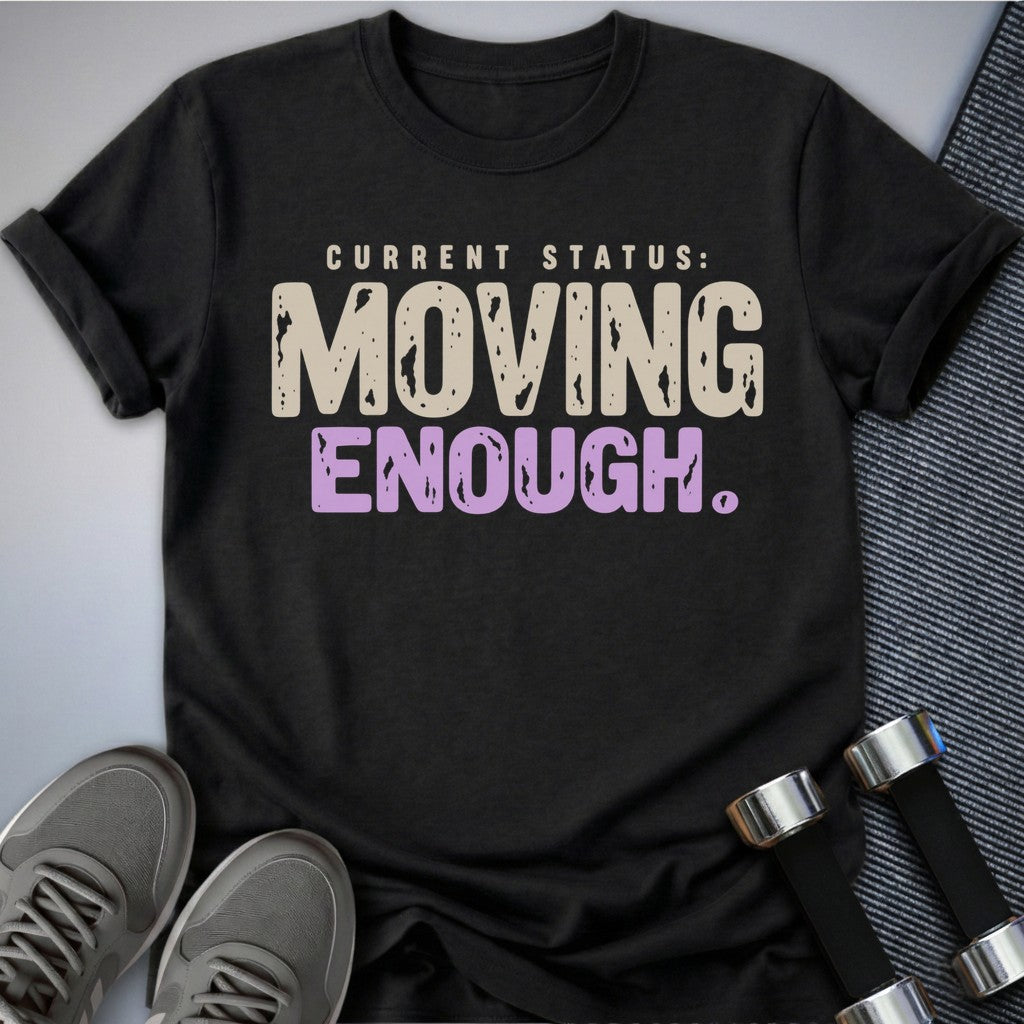 Printify T-Shirt Dark Grey Heather / S Moving Enough T-Shirt