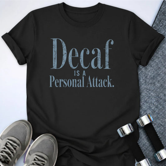 Printify T-Shirt S / Black Decaf Attack T-Shirt