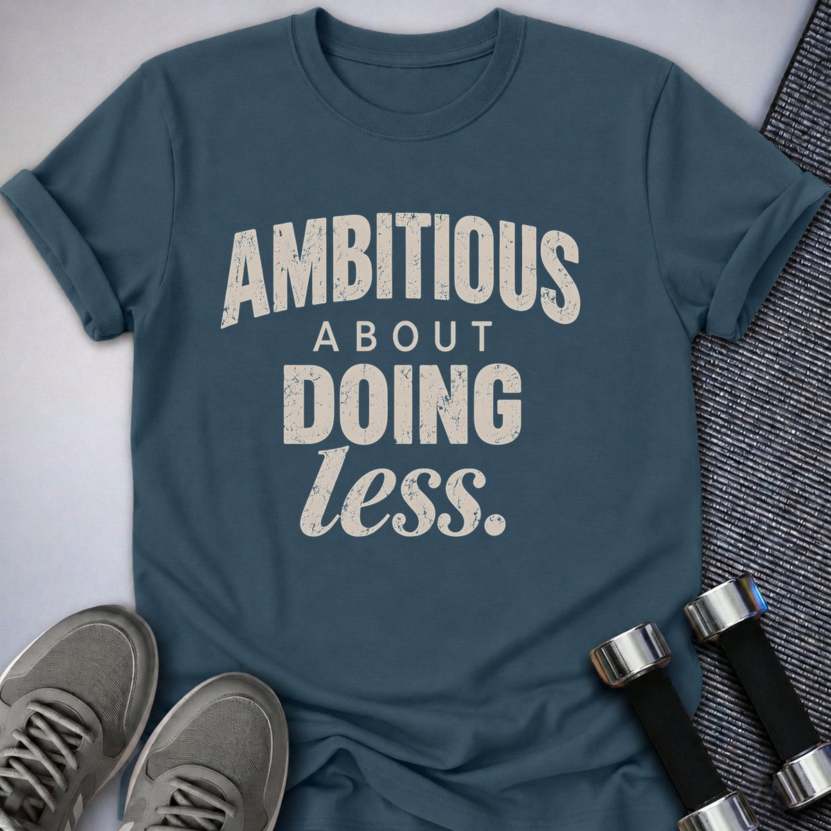 Printify T-Shirt Deep Teal / S Mildly Ambitious T-Shirt