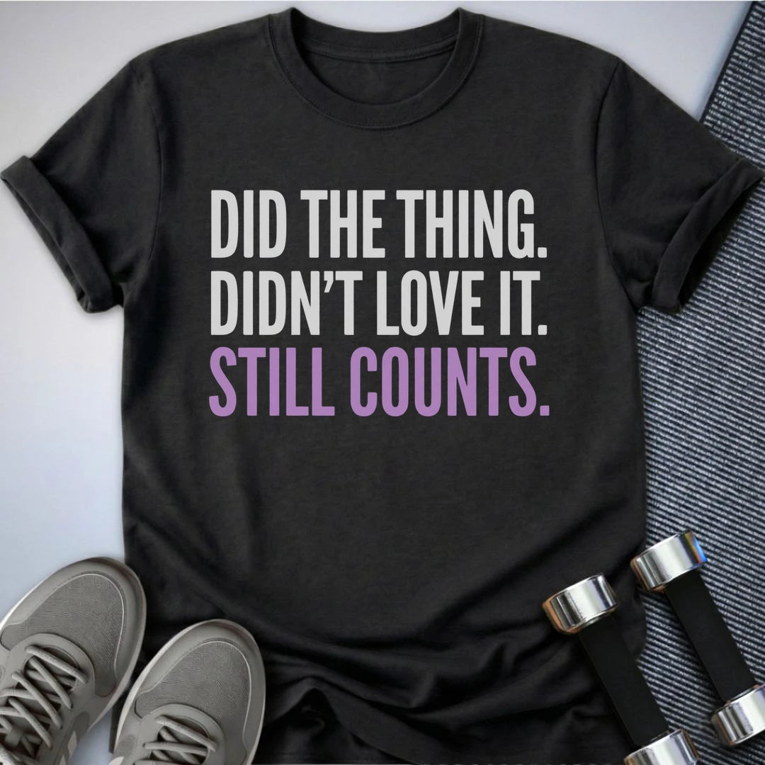 Printify T-Shirt XS / Dark Grey Heather Did A Thing T-Shirt
