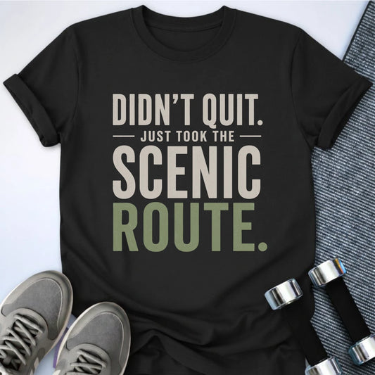 Printify T-Shirt S / Black Didnt Quit T-Shirt