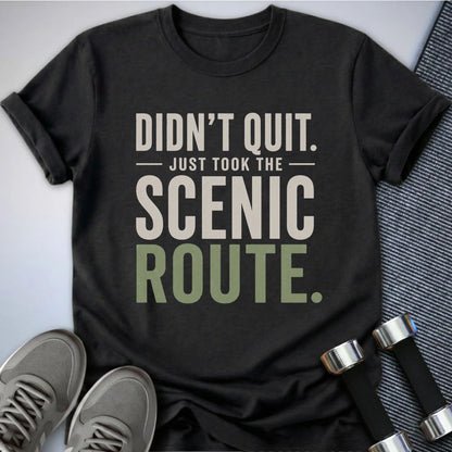 Printify T-Shirt S / Dark Grey Heather Didnt Quit T-Shirt