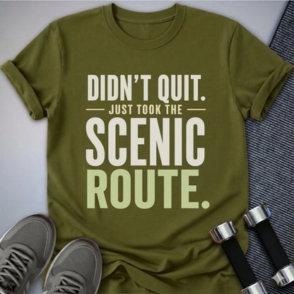 Printify T-Shirt S / Olive Didnt Quit T-Shirt