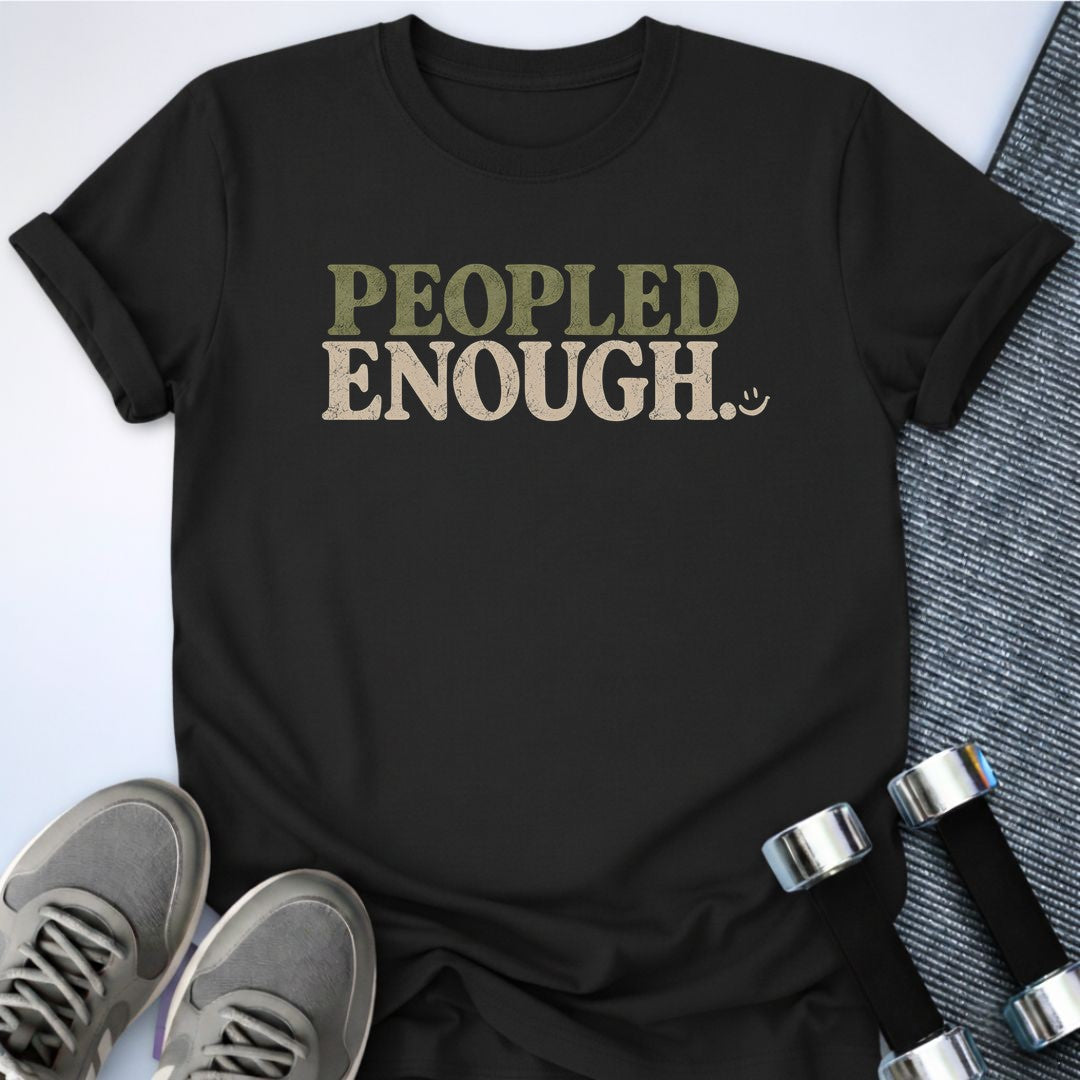 Printify T-Shirt Black / S Peopled Enough T-Shirt