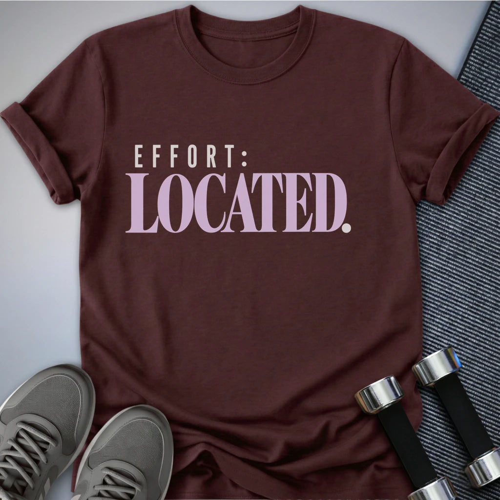 Printify T-Shirt Maroon / S Effort Located T-Shirt
