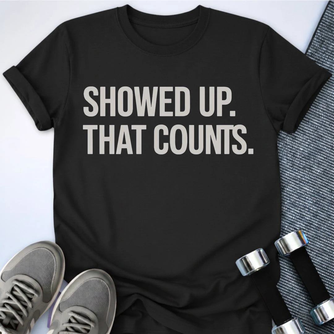Printify T-Shirt S / Black Showed Up Dark T-Shirt