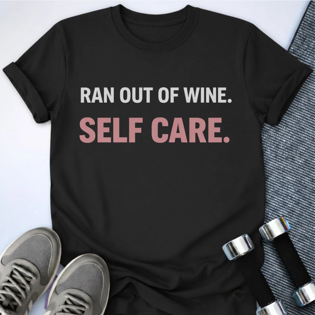 Printify T-Shirt S / Black Wine Self Care T-Shirt