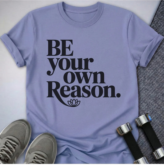 Printify T-Shirt Lavender Blue / S Be The Reason T-Shirt