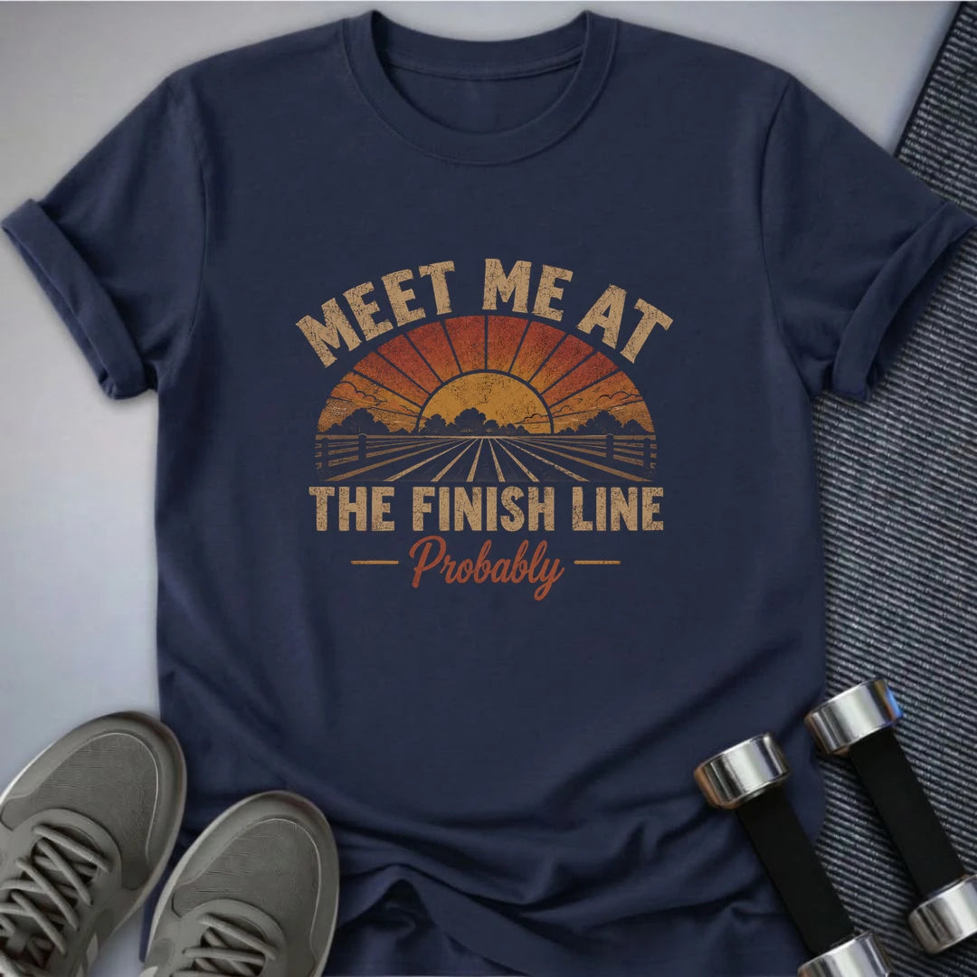 Printify T-Shirt S / Navy Finish Line Probably T-Shirt