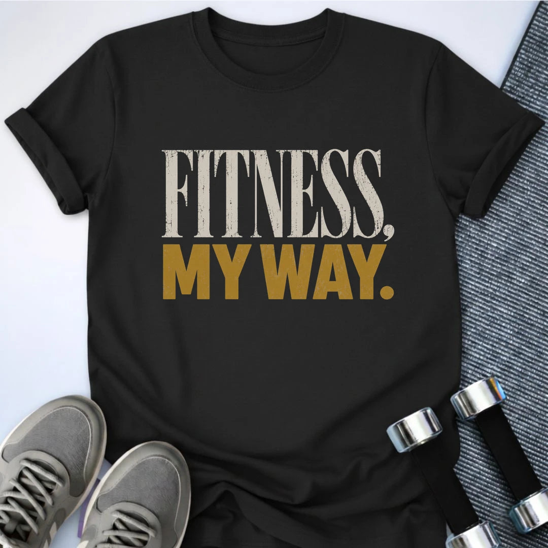 Printify T-Shirt S / Black Fitness My Way T-Shirt