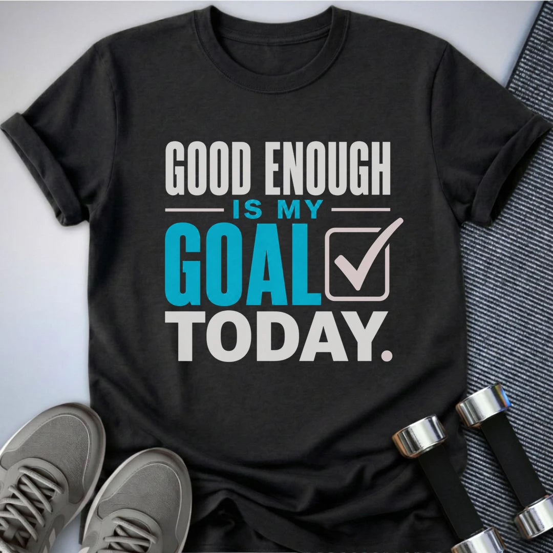 Printify T-Shirt S / Dark Grey Heather Good Enough Goals T-Shirt