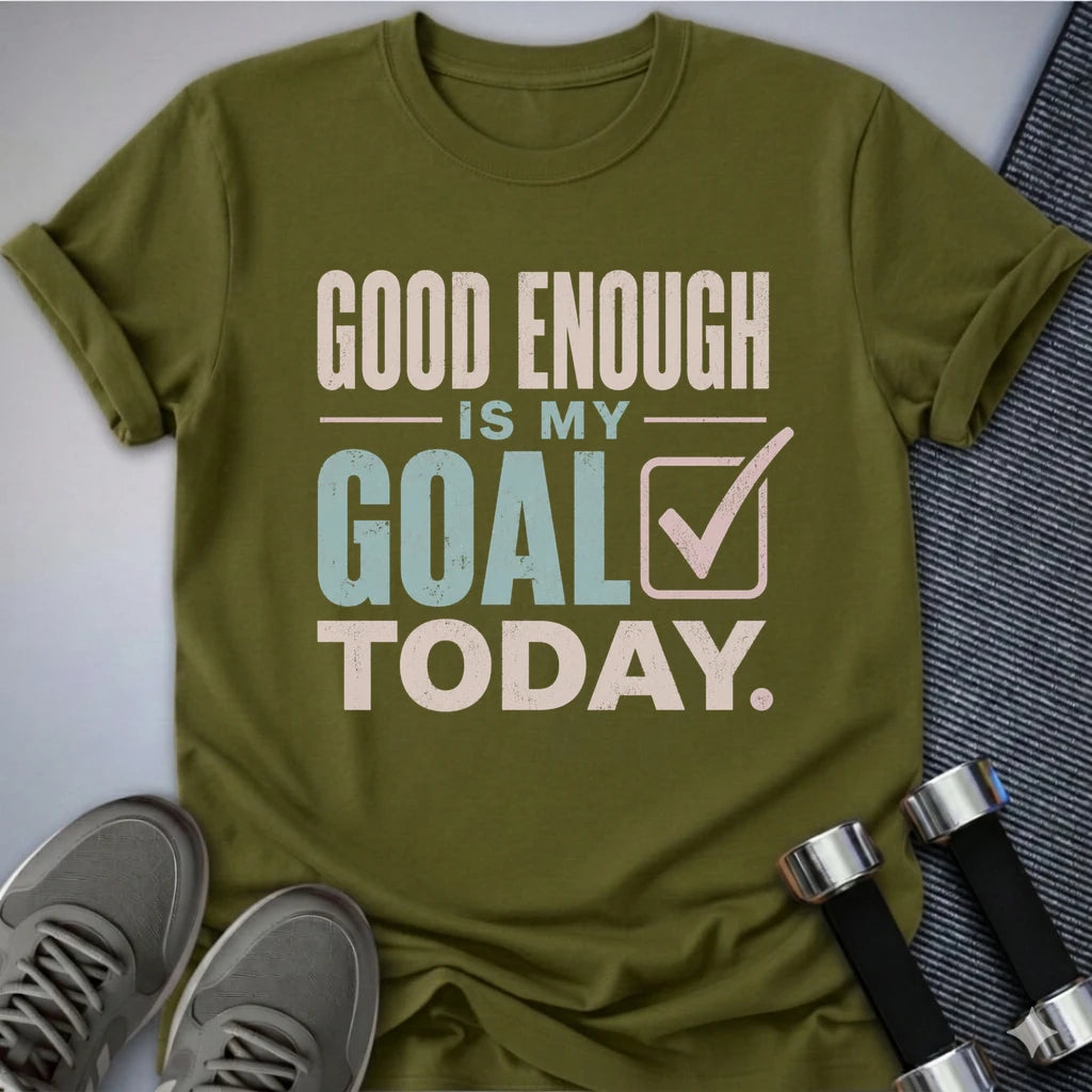 Printify T-Shirt S / Olive Good Enough Goals T-Shirt