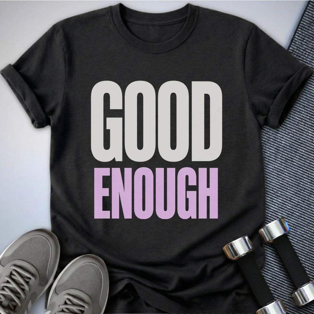 Printify T-Shirt S / Dark Grey Heather Good Enough T-Shirt