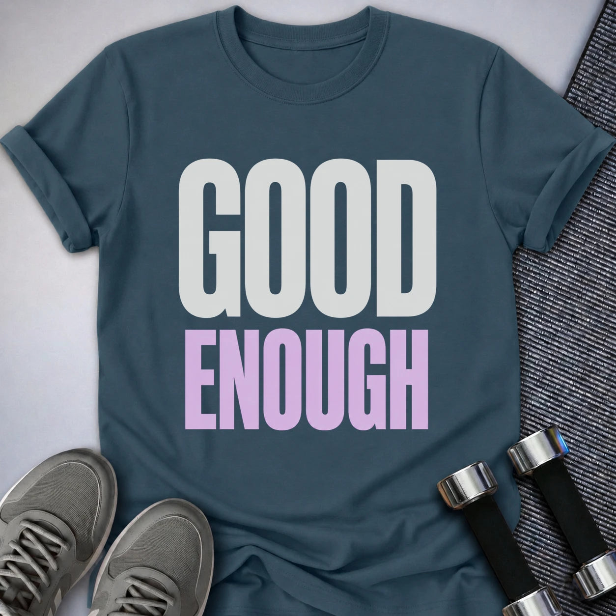 Printify T-Shirt S / Deep Teal Good Enough T-Shirt