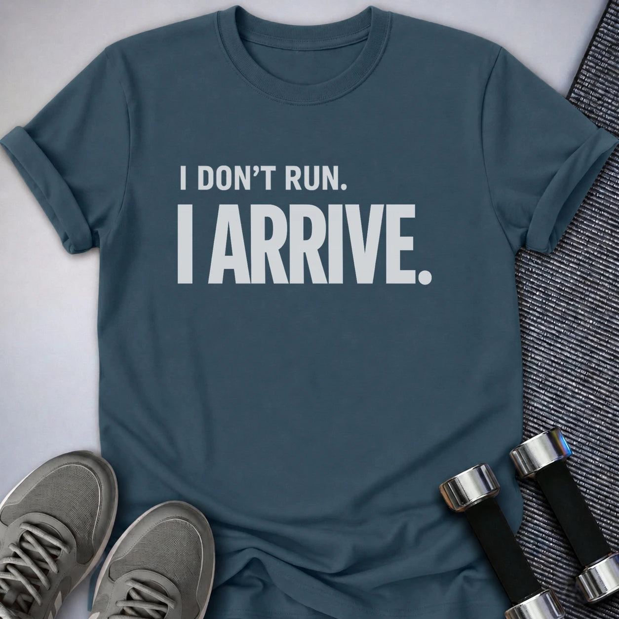 Printify T-Shirt S / Deep Teal I Dont Run T-Shirt