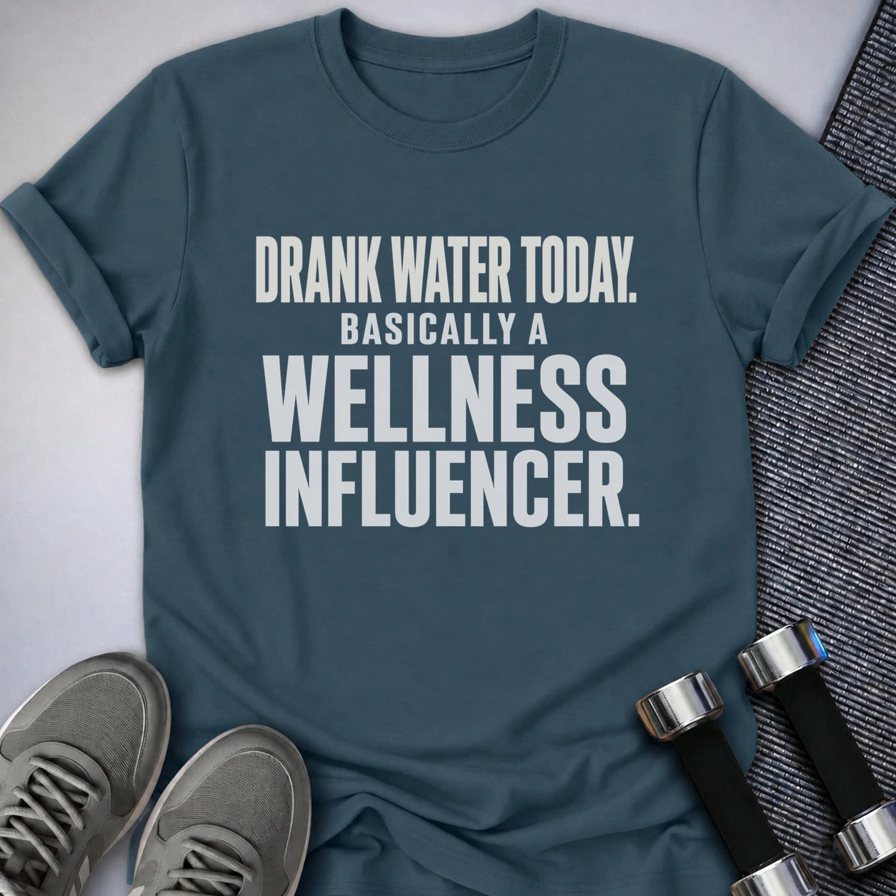 Printify T-Shirt S / Deep Teal I Drank Water T-Shirt