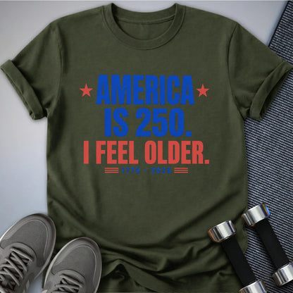 Printify T-Shirt I Feel Older T-Shirt